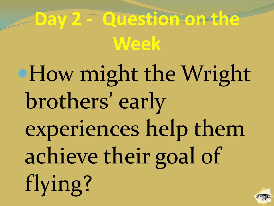 Day 2 - Question on the Week