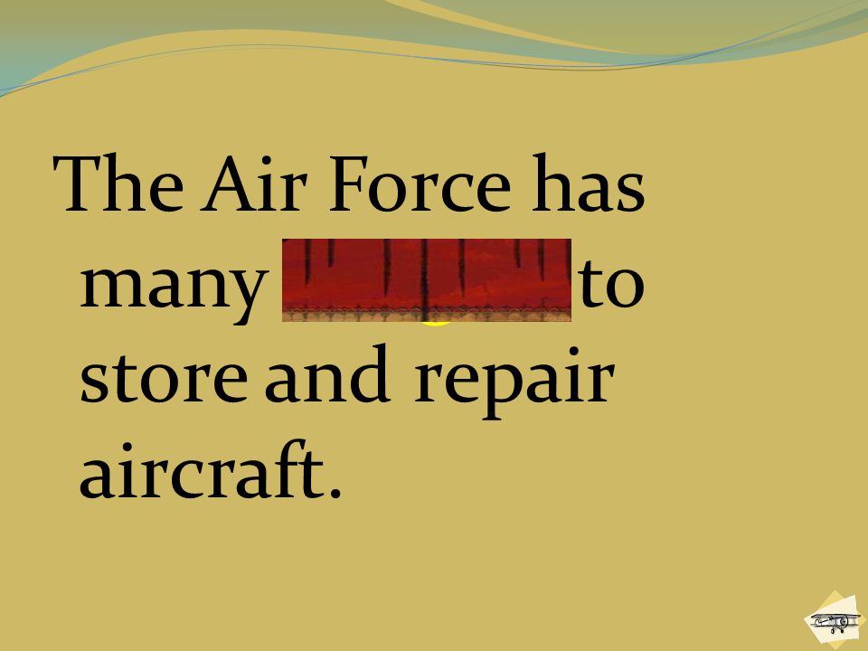 The Air Force has many hangars to store and repair aircraft.