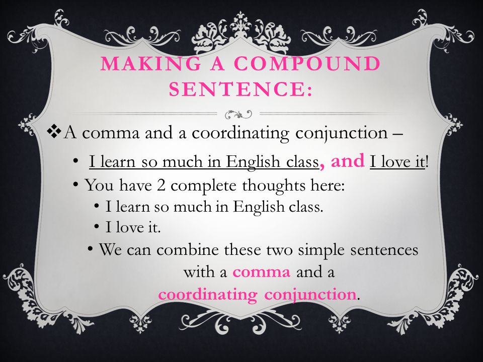 Making a compound sentence: