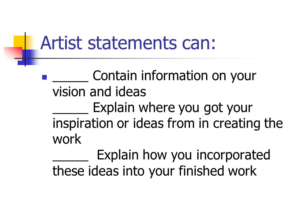 Artist statements can:
