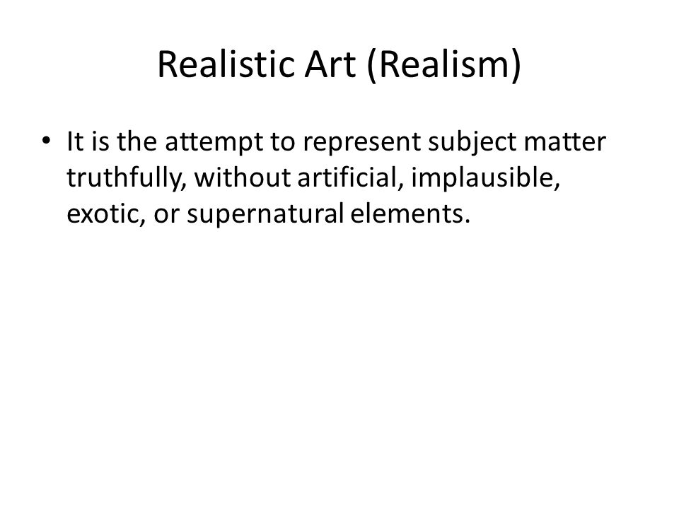 Realistic Art (Realism)