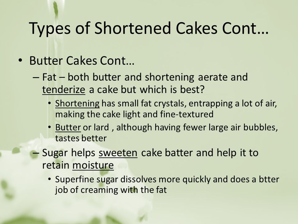Types of Shortened Cakes Cont…