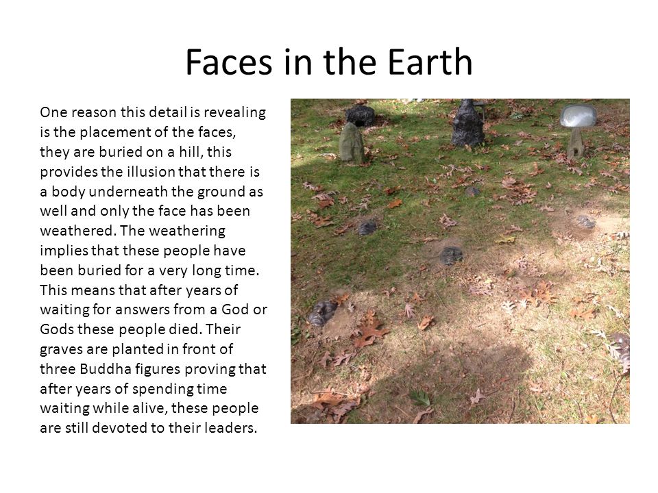 Faces in the Earth