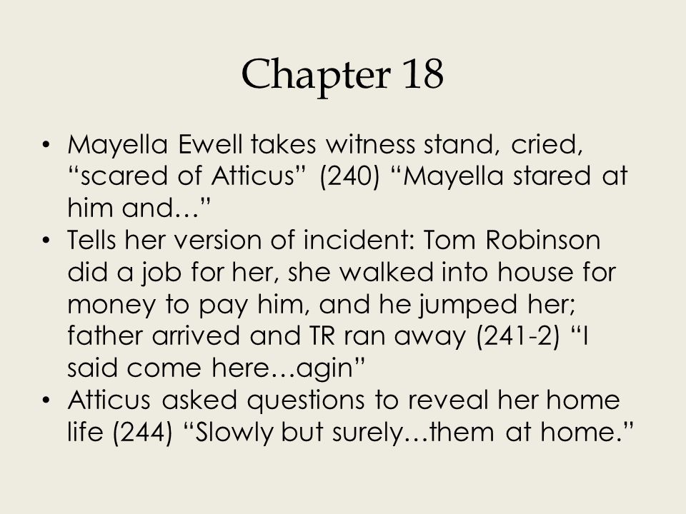 Chapter 18 cont. TR stands after Mayella claims he was the man who raped her, he has a dead left hand (248) His left arm was fully…