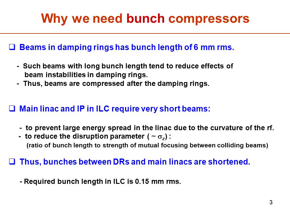 Why we need bunch compressors