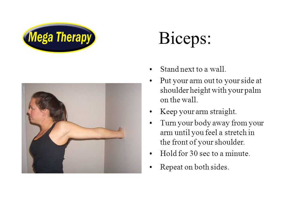 Biceps: Stand next to a wall.