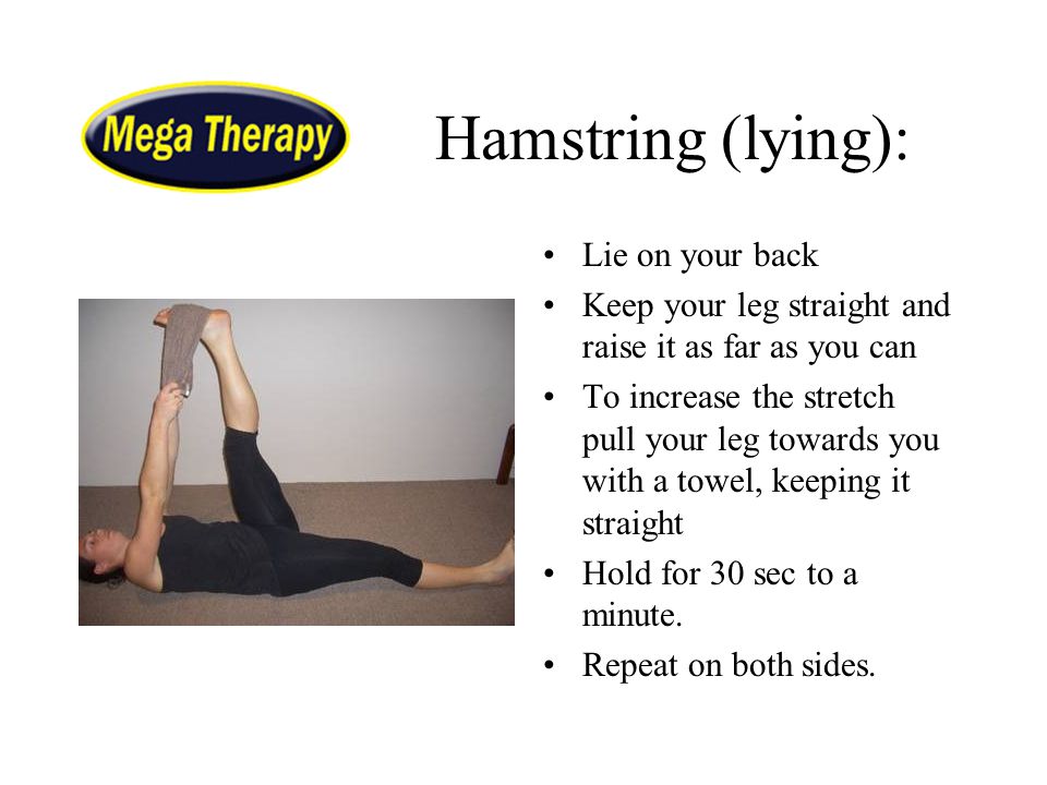 Hamstring (lying): Lie on your back