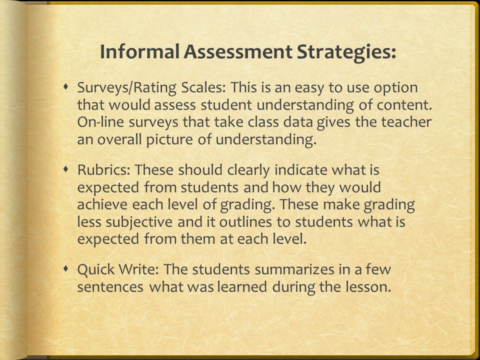 Informal Assessment Strategies: