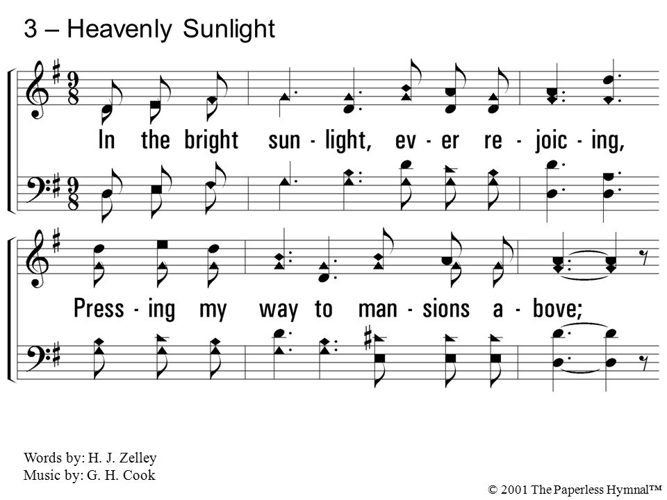 3 – Heavenly Sunlight 3. In the bright sunlight, ever rejoicing,