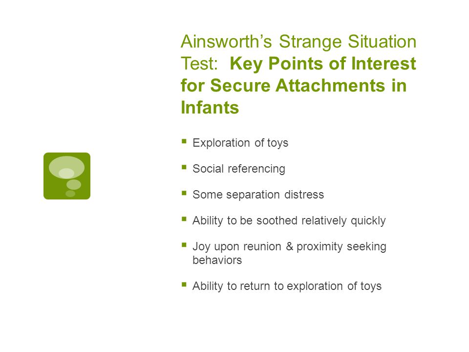 Ainsworth’s Strange Situation Test: Key Points of Interest for Secure Attachments in Infants