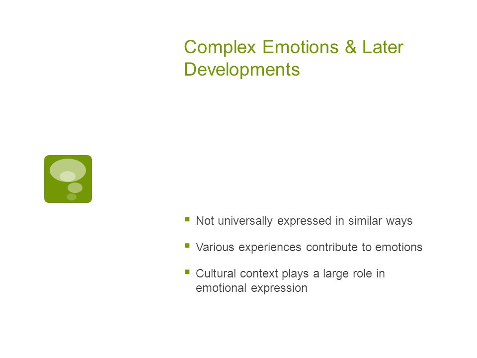 Complex Emotions & Later Developments