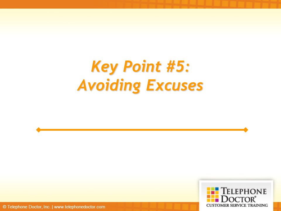 Key Point #5: Avoiding Excuses