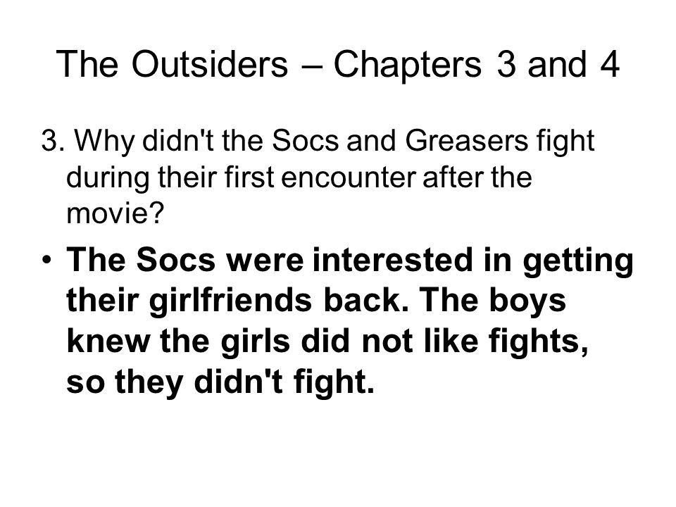 The Outsiders – Chapters 3 and 4