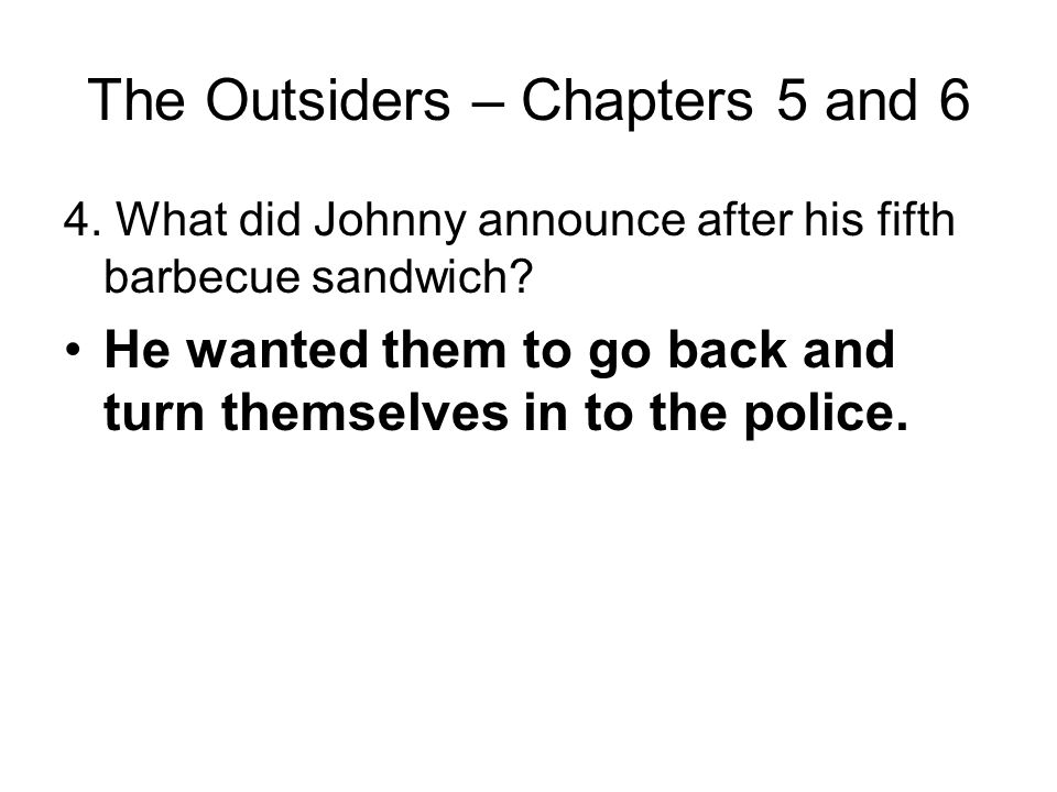 The Outsiders – Chapters 5 and 6