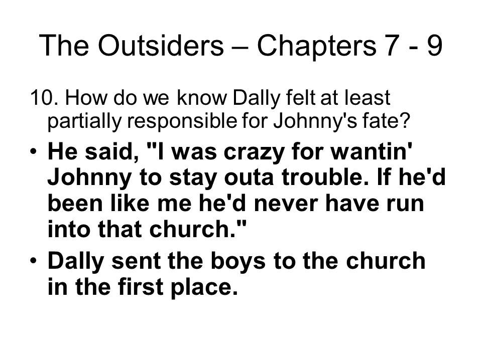 The Outsiders – Chapters 7 - 9