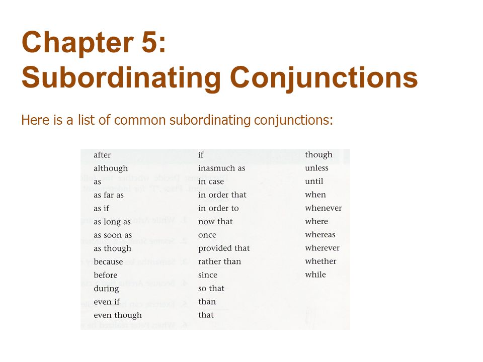 Chapter 5: Subordinating Conjunctions