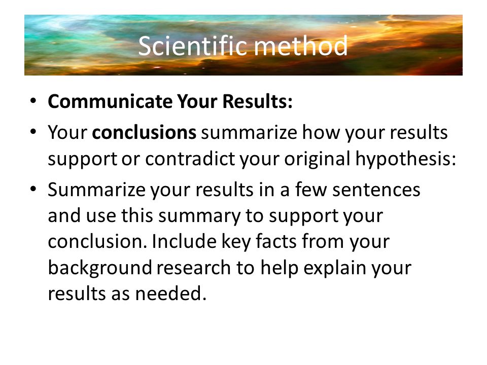 Scientific method Communicate Your Results: