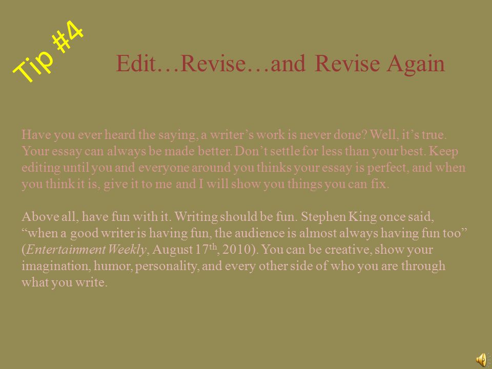 Tip #4 Edit…Revise…and Revise Again