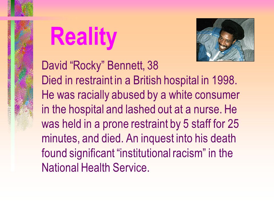 Reality David Rocky Bennett, 38