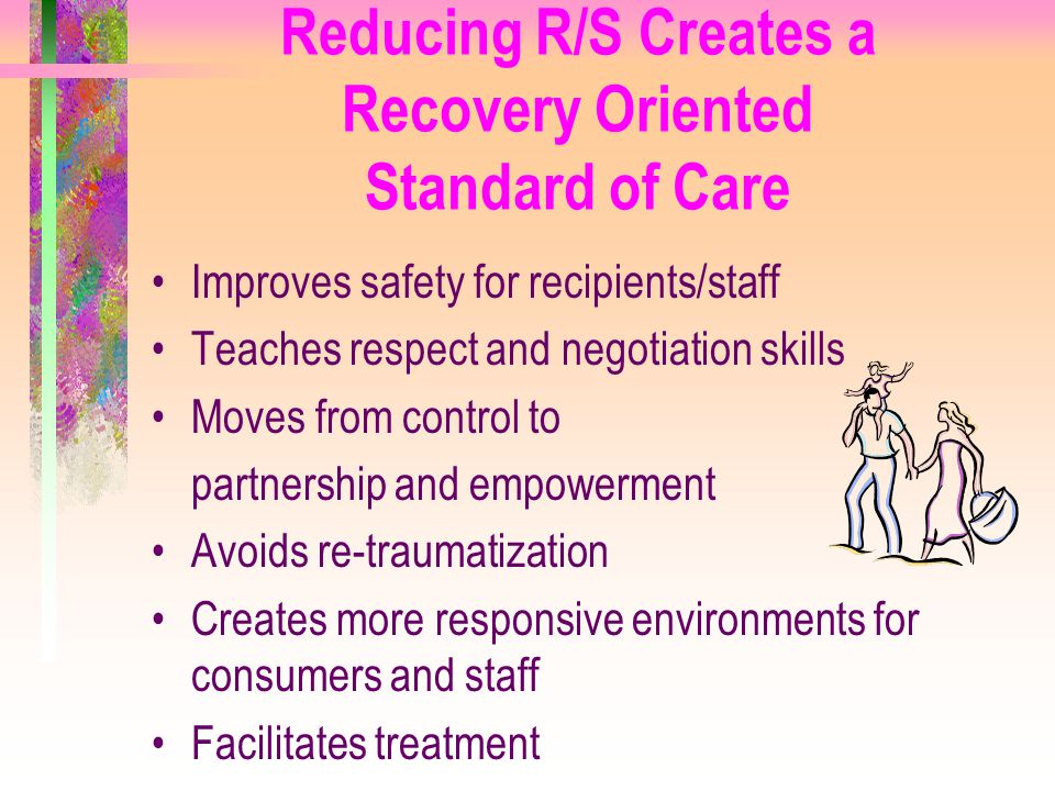 Reducing R/S Creates a Recovery Oriented Standard of Care