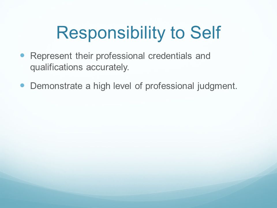 Responsibility to Self