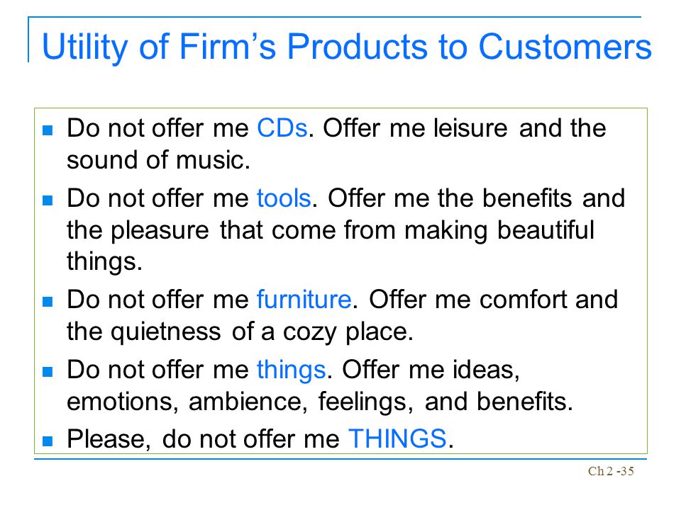 Utility of Firm’s Products to Customers