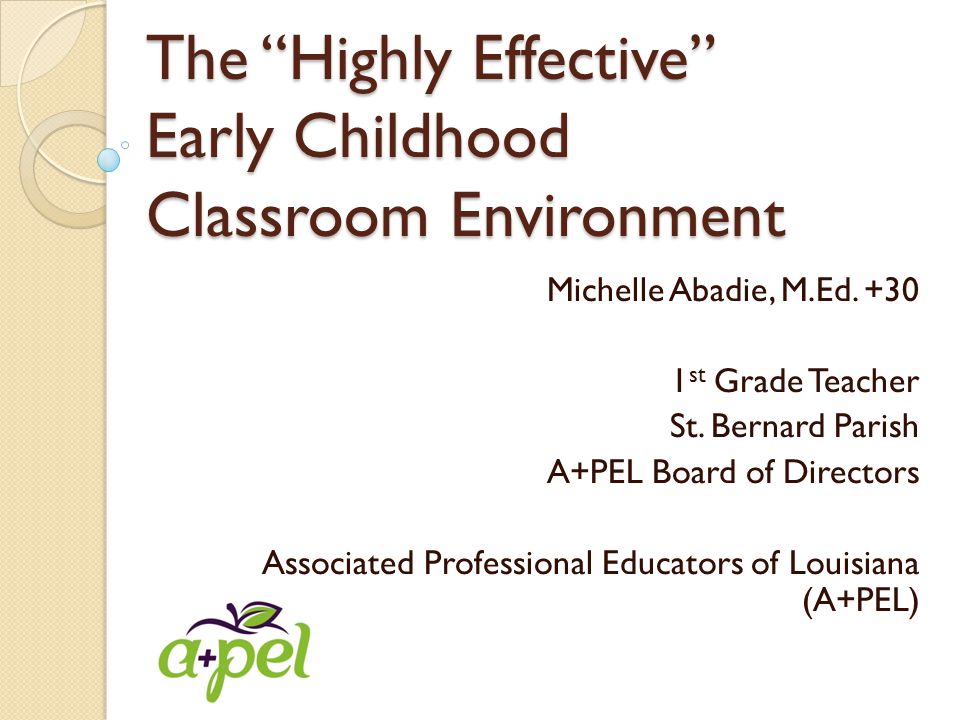 The Highly Effective Early Childhood Classroom Environment