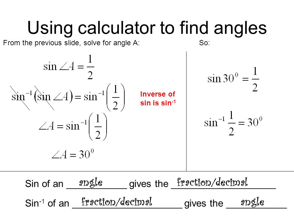 Using calculator to find angles