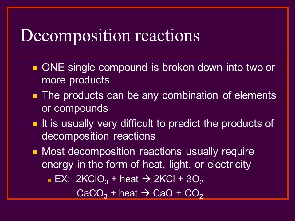 Decomposition reactions