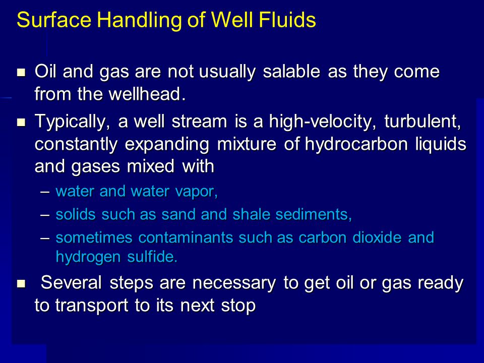 Surface Handling of Well Fluids