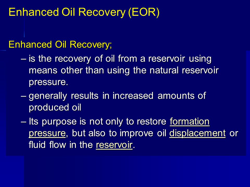 Enhanced Oil Recovery (EOR)