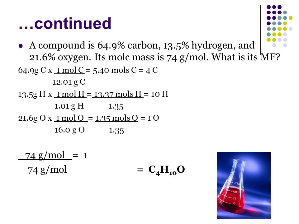 A compound is 64. 9% carbon, 13. 5% hydrogen, and 21. 6% oxygen