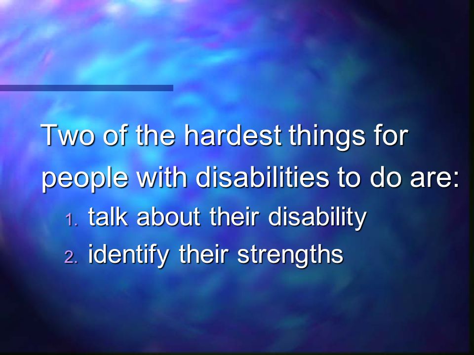 people with disabilities to do are: