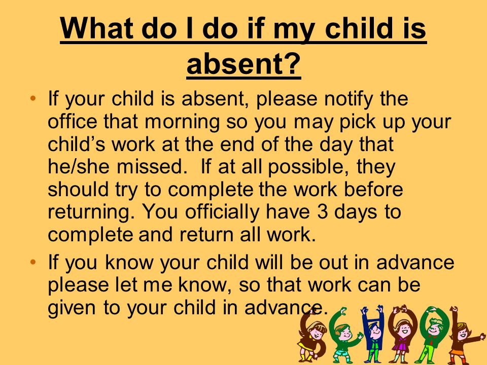 What do I do if my child is absent