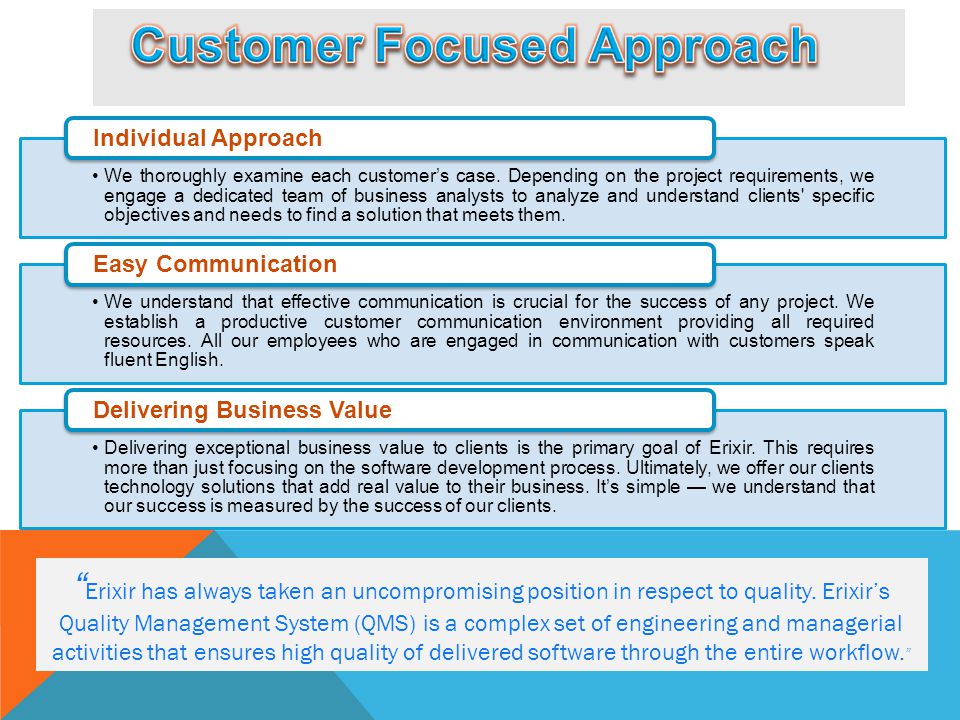 Customer Focused Approach