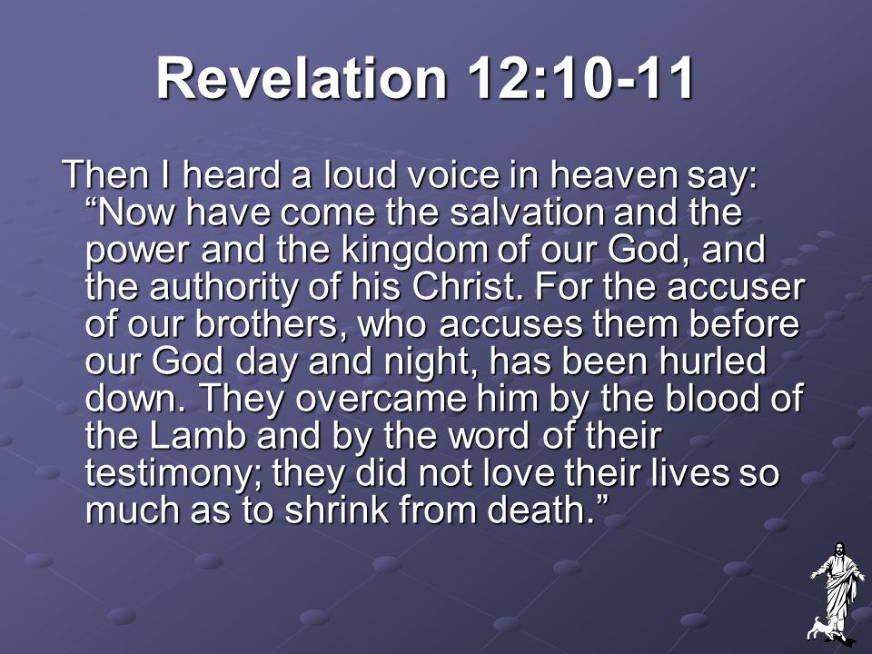 Revelation 12:10-11