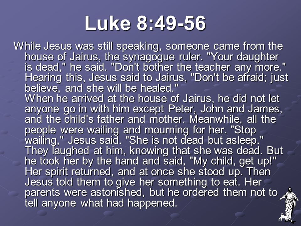 Luke 8:49-56
