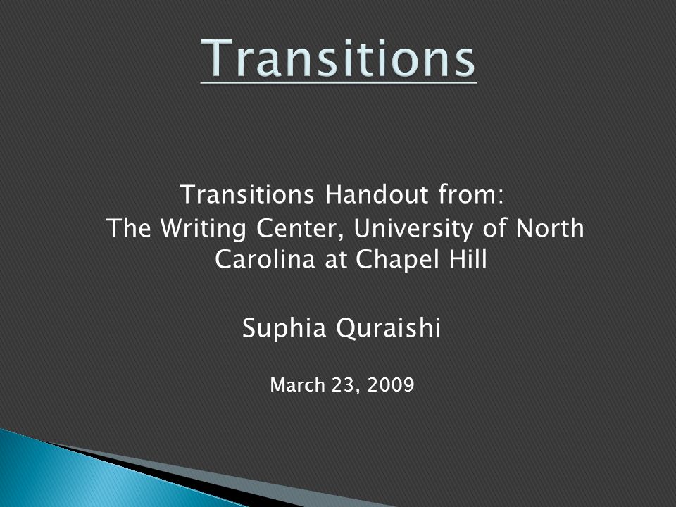 Transitions Suphia Quraishi Transitions Handout from: