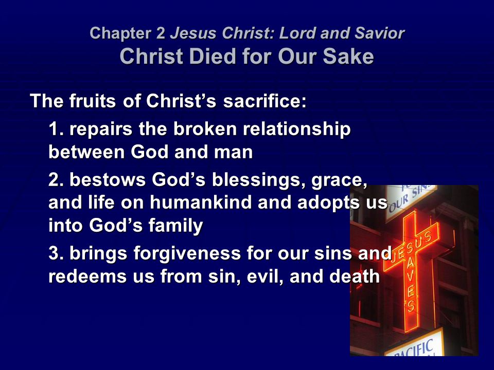 Chapter 2 Jesus Christ: Lord and Savior Christ Died for Our Sake