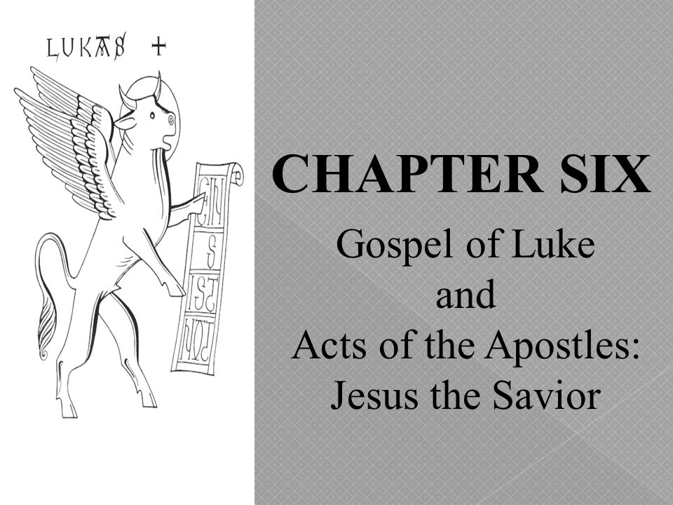 Gospel of Luke and Acts of the Apostles: Jesus the Savior