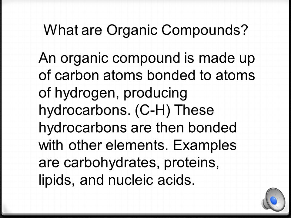 What are Organic Compounds