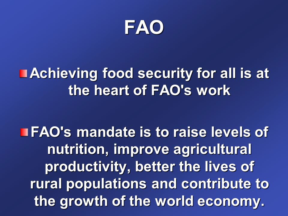 Achieving food security for all is at the heart of FAO s work