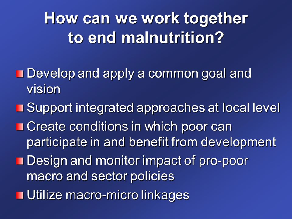How can we work together to end malnutrition
