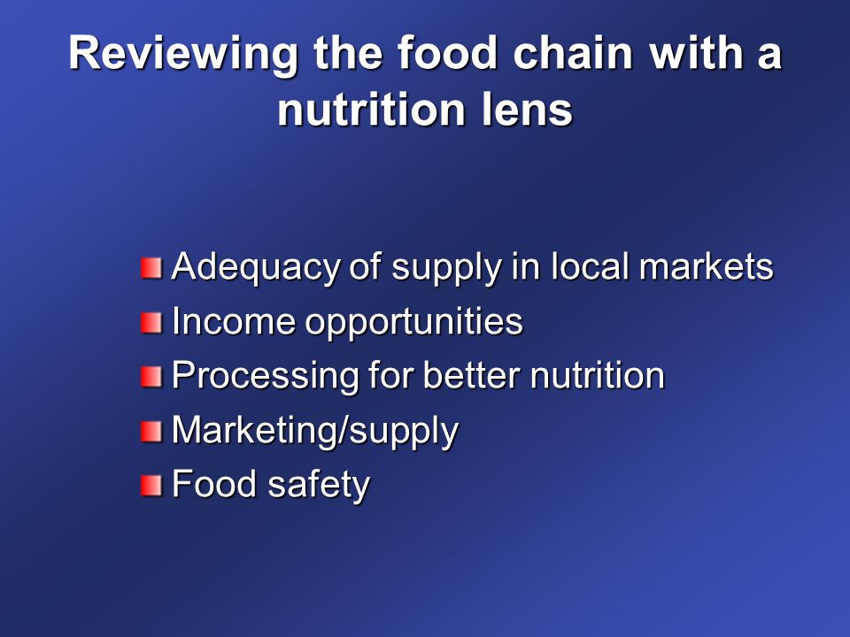 Reviewing the food chain with a nutrition lens