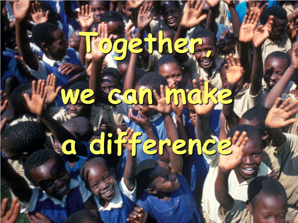 Together, we can make a difference