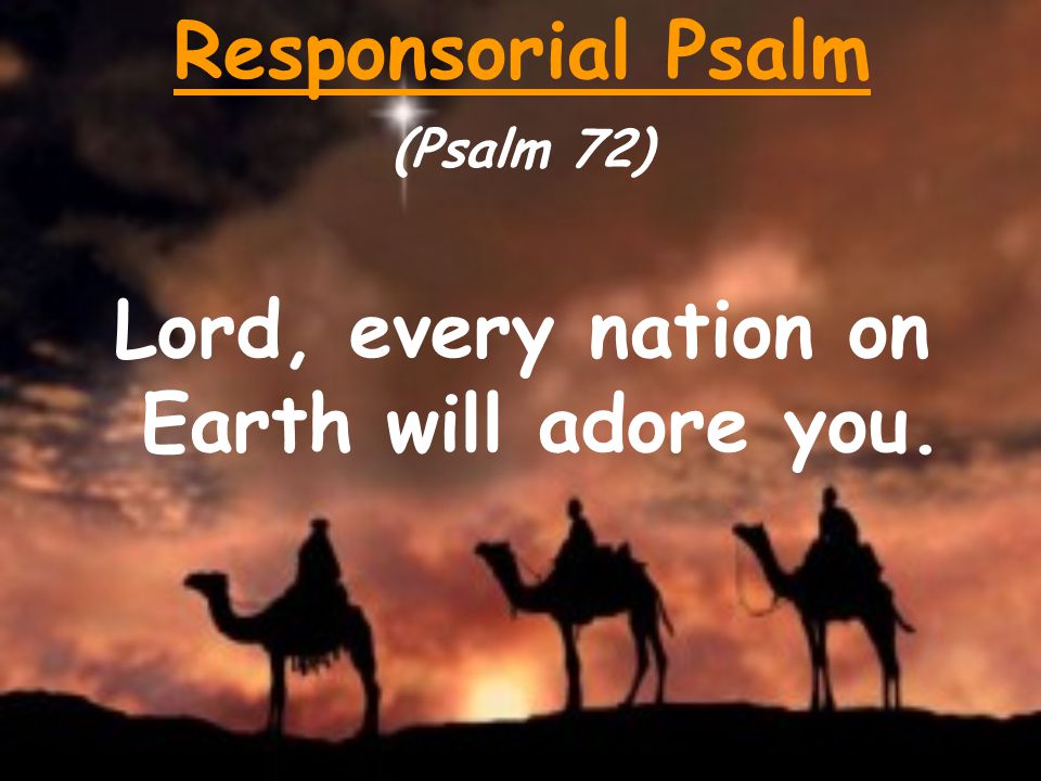 Lord, every nation on Earth will adore you.