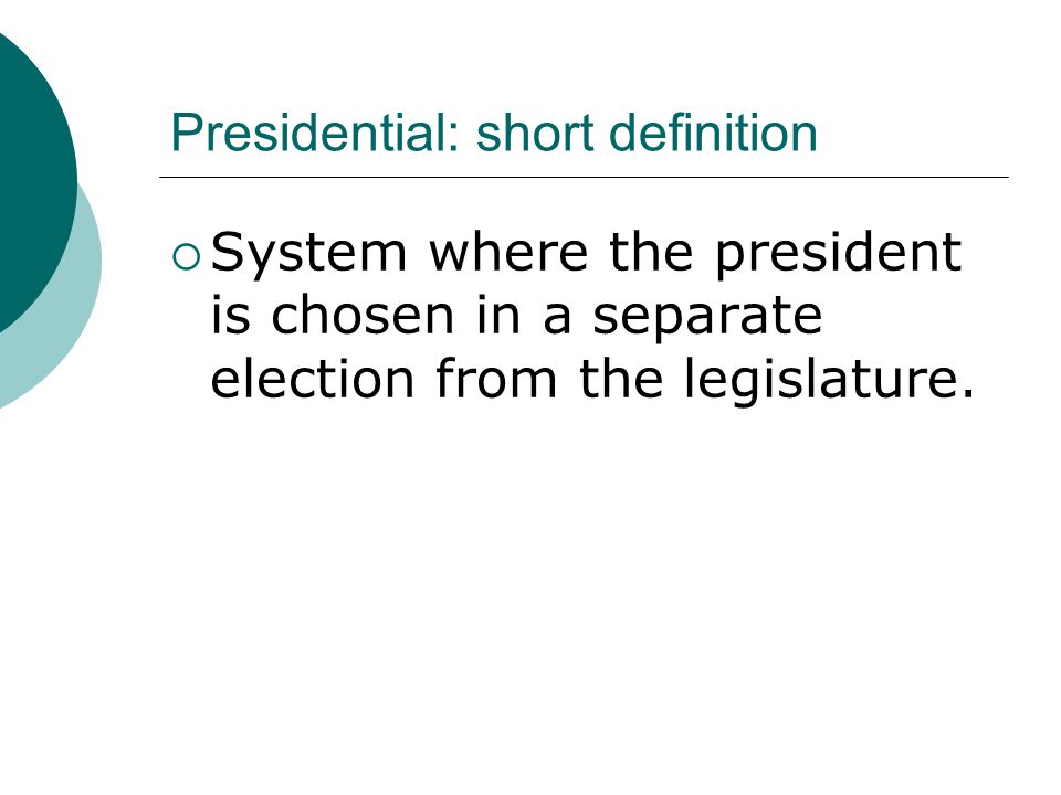 Presidential: short definition