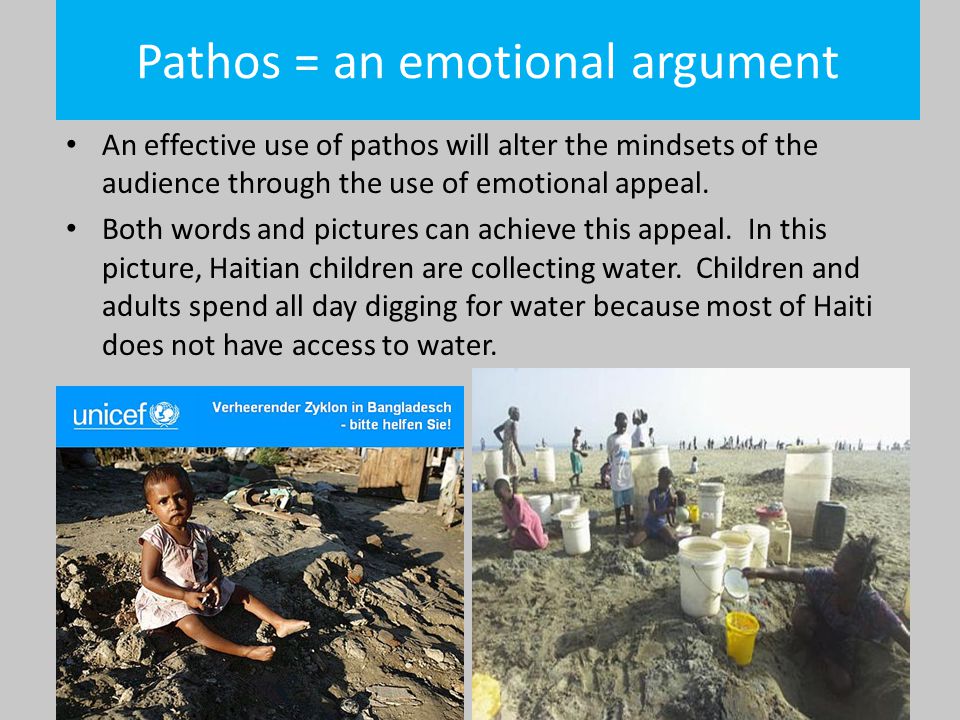 Pathos = an emotional argument