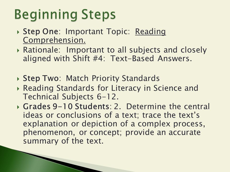 Beginning Steps Step One: Important Topic: Reading Comprehension.