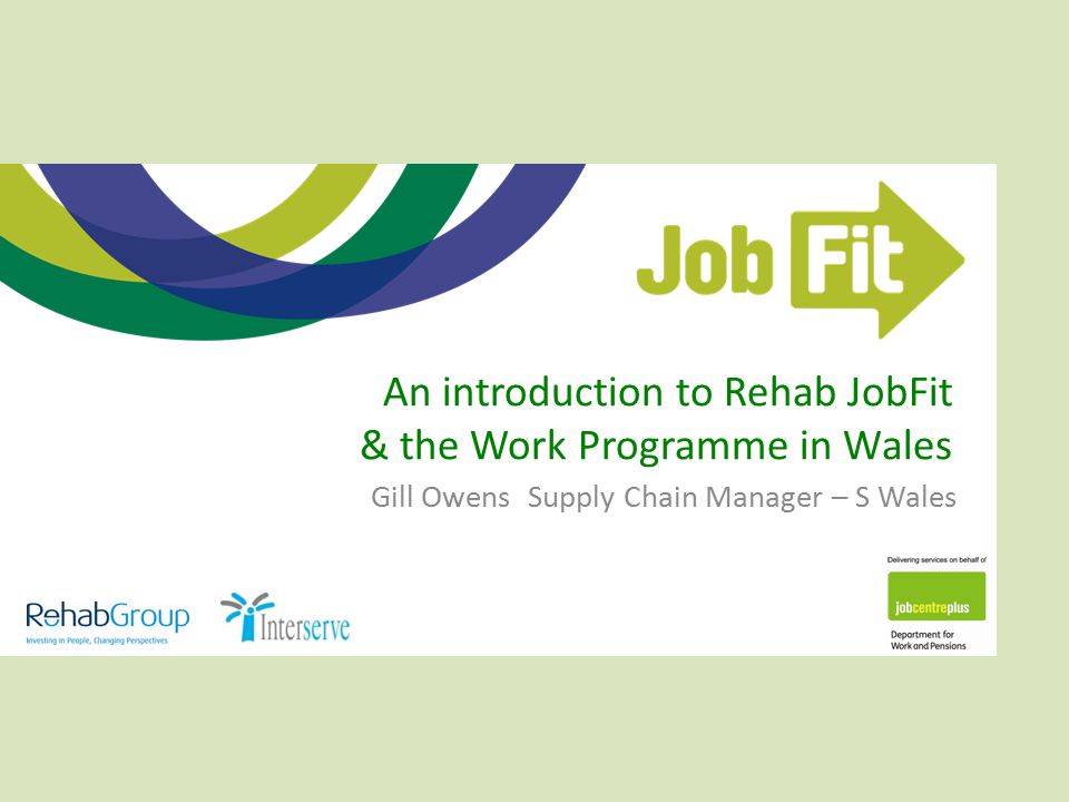 An introduction to Rehab JobFit & the Work Programme in Wales